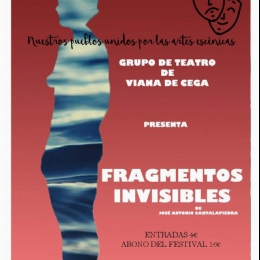 Teatro de Viana de Cega  “Fragmentos invisibles”. IFestival de teatro